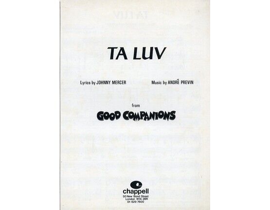 4 | Ta Luv - Song As performed by John Mills and Judi Dench in Good Companions - Professional Copy