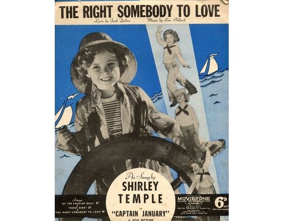 4 | The right somebody to love, sung by Shirley Temple in Captain January