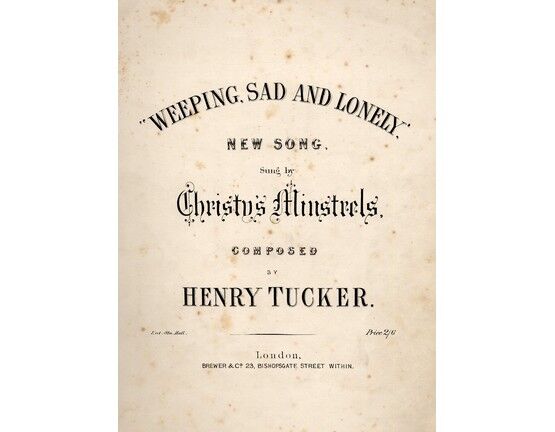 4 | Weeping Sad and Lonely, or (when this cruel war is over), sung by Christys Minstrels
