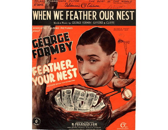 4 | When we feather our nest, from the film Feather your nest  starring George Formby