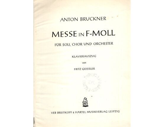 4435 | Anton Bruckner - Fur Soli - Choir Und Orchester - Messe In F-Moll - Edition Breitkopf Nr. 5758
