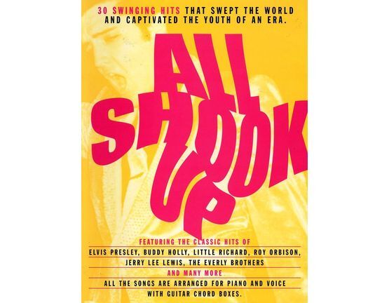 4507 | All Shook Up - 30 Swinging Hits That Swept The World and Captivated the Youth of an Era - Featuring the Classic hits of Elvis Presley, Buddy Holly, Li