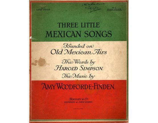 4573 | Three Little Mexican Songs founded on Old Mexican Airs for High Voice