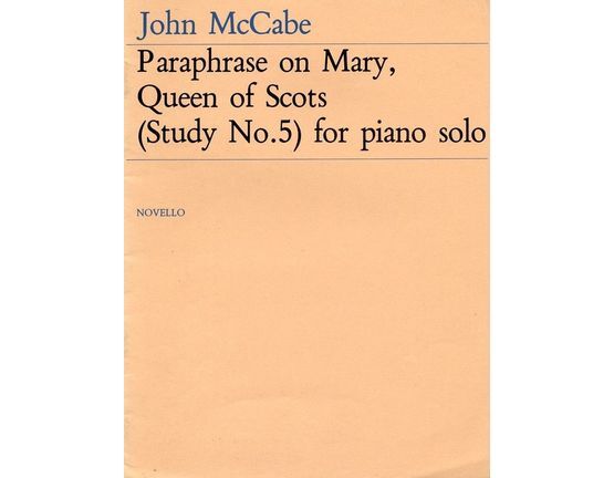 4582 | Paraphrase on Mary, Queen of Scots (Study No. 5) for Piano Solo