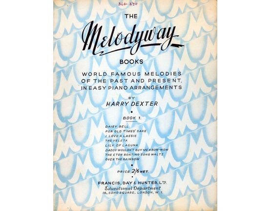 4614 | Melodyway - Book 1 - World Famous Melodies of the Past and Present in Easy Piano Arrangements