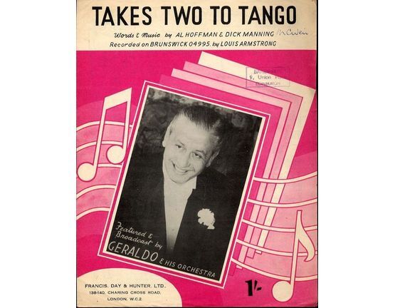 4614 | Takes Two to Tango - Song - Featured and Broadcast by Geraldo and his Orchestra - For Piano and Voice with Ukulele chord symbols