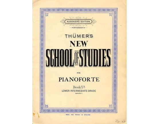 4696 | Thumers New School of Studies for Pianoforte - Book Va -  Lower Intermediate Grade Series I - Augener's Edition No. 6605a
