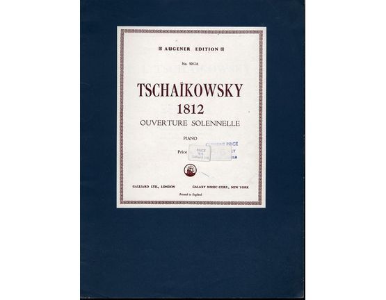 4696 | Tschaikowsky - 1812 Ouverture Solennelle - Augener's Edition No. 5012a