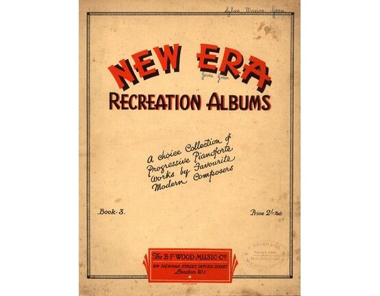 4703 | New Era Recreation Albums - Book 3 - A choice collection of progressive Pianoforte works by favourite modern composers