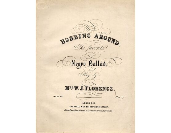 4710 | Bobbing Around - The Favorite - Negro Ballad - Sung by Mrs. W. J. Florence