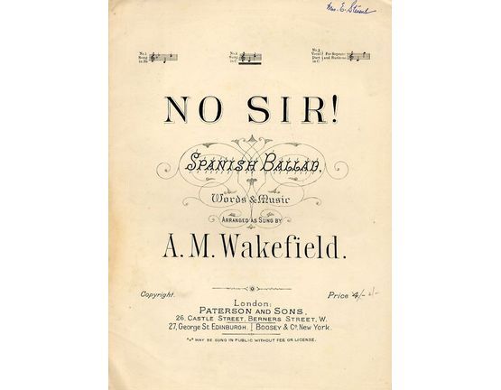 4715 | No Sir! -  Spanish Ballad - As sung by A M Wakefield - In the key of C major