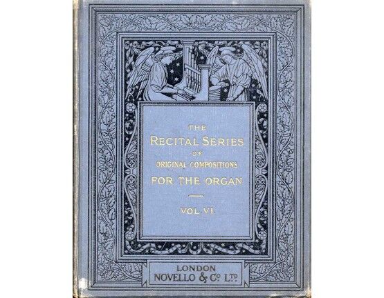 4837 | The Recital Series of Original Compositions for the Organ - Vol VI