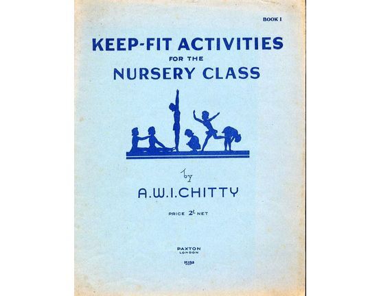 4838 | Keep Fit activities for the Nursery Class - Book 1 - Paxton Edition No. 15592