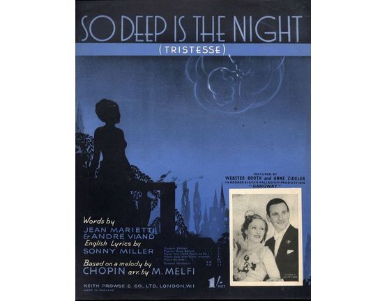4843 | So Deep is the Night (Tristesse) - For Piano and Voice - Featured by Webster Booth and Anne Ziegler in George Black's Palladium production "Gangway"