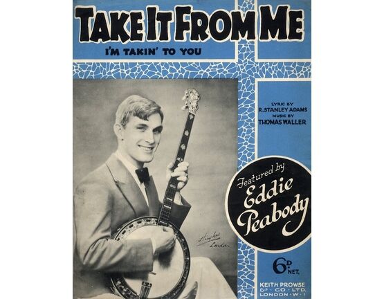 4843 | Take it From Me (I'm Takin to You) - Song featuring Eddie Peabody