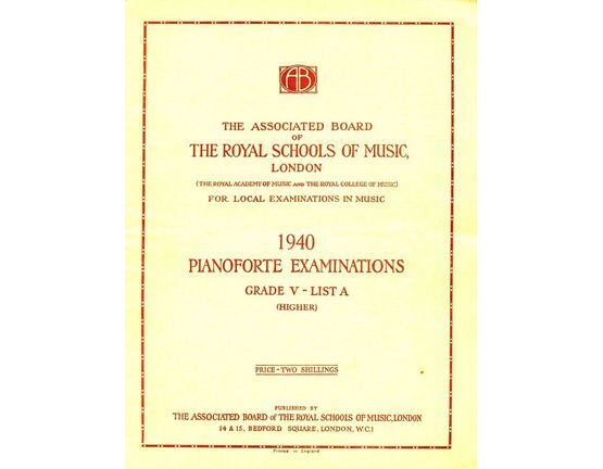 4846 | The Associated Board of Royal Schools of Music -  Pianoforte Examinations - Grade V - List A - Higher - Pianoforte Examinations 1940