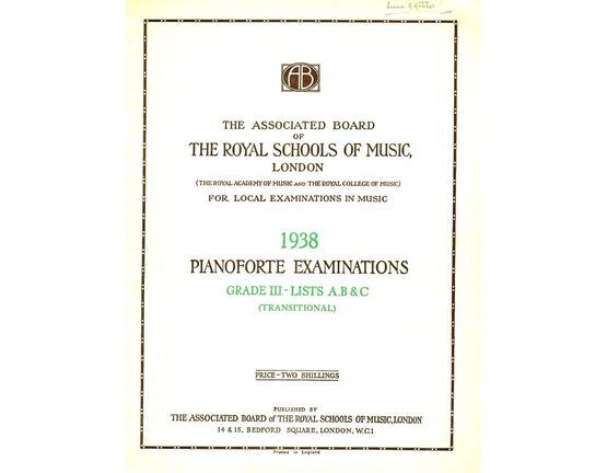 4846 | The Associated Board of Royal Schools of Music -  Pianoforte Examinations - Grade III- Lists A, B & C - Transitional - Pianoforte Examinations 1938
