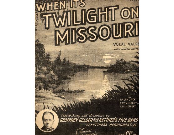 4856 | When its Twilight on Missouri - Song featuring Geoffrey Gelder and his Kettner's Five Band