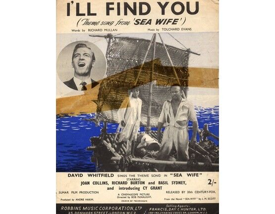 4860 | I'll Find You -  Song from the movie "Sea Wife" - featuring Joan Collins, Richard Burton and Basil Sydney - As sung by David Whitfield