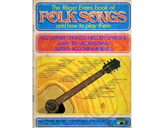 4860 | The Roger Evans Book of Folk Songs and How to Play Them - All Guitar Chords, Melody, Lyrics & Easy to Understand Guitar Accompaniments