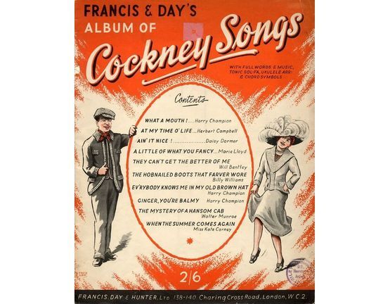 4861 | Francis & Day's Album of Cockney Songs - With Full Words & Music, Tonic Sol-Fa, Ukulele Arrangement and Chord Symbols