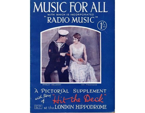 4866 | Music for All with which is incorprated "Radio Music" - A Pictorial Supplement - No. 64, Vol. II - With story of "Hit the Deck" at the London Hippodro