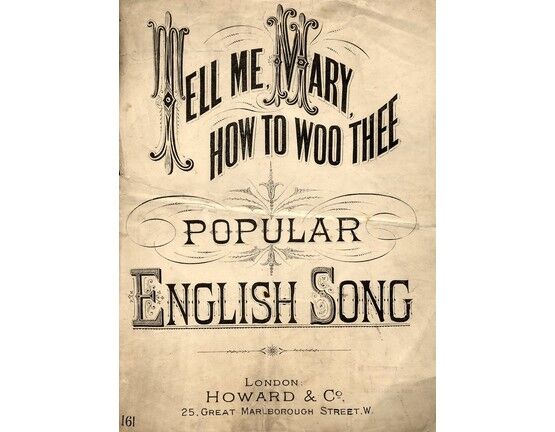 4925 | Tell Me, Mary, How to Woo Thee, Popular English Ballard