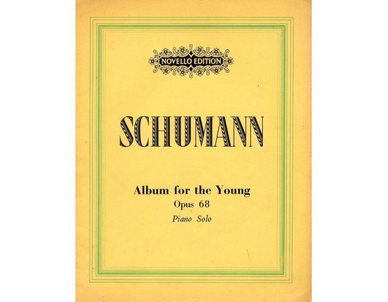 4970 | Robert Schumann - Album for the Young - For the piano -  Op. 68 - Novello Edition