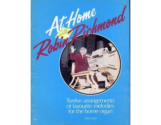 5 | At Home with Robin Richmond - Twelve arrangements of favorite melodies for the home Organ