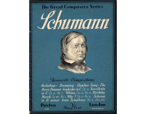 5 | Schumann - Favourite Compositions - The Great Composers Series - Paxton Edition No. 15369 - Featuring Schumann