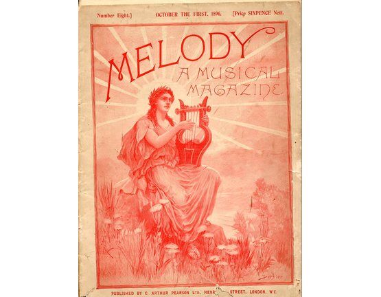 5019 | Melody - A Musical Magazine - A Collection of Songs, Piano Solos, Violin, Cello and Banjo Solos - Number Eight - October 1st 1896