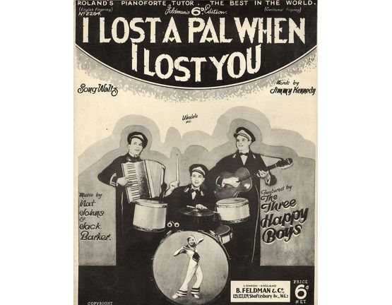 5047 | I lost a Pal when I lost you - Song Waltz - Featured by The Three Happy Boys - For Piano and Voice with Ukulele chord symbols