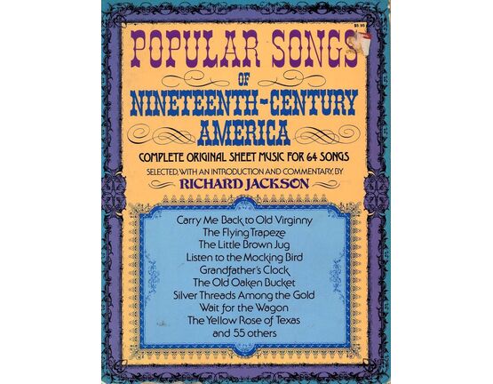5058 | Popular Songs of Ninteenth-Century America - Complete Original Music for 64 Songs - Features Many Original Drawings and Posters of the Time