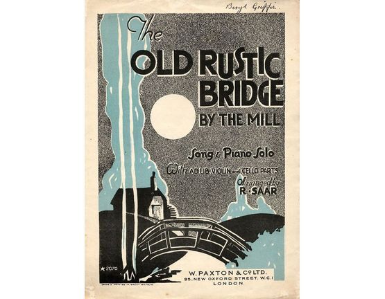 5086 | The Old Rustic Bridge By The Mill - Song and Piano Solo with Ad. lib. violin and 'cello parts