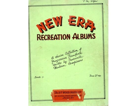 5136 | New Era Recreation Albums - A Choice Collection of Progressive Pianoforte Works by Favourite Modern Composers - Book 4