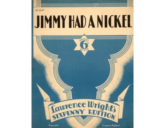 5262 | Jimmy Had a Nickel - Song