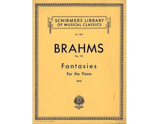 5273 | Fantasies - Op. 116 for the Piano - Schirmer's Library of Musical Classics - Vol. 1499