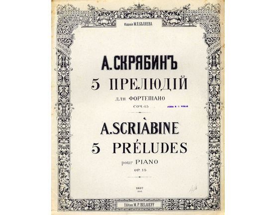7510 | 5 Preludes pour Piano - Op. 15 - Edition M. P. Belaieff