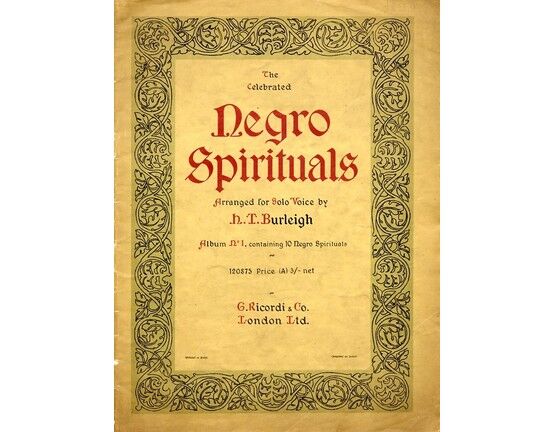 5409 | The Celebrated Negro Spirituals - Album No. 1 containing 10 negro spirituals, arranged for solo voice by H. T.  Burleigh