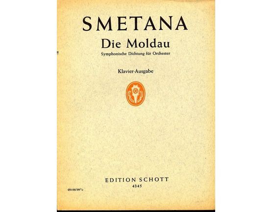 5474 | Die Moldau (Mein Vaterland No. 2) - Symphonische Dictung fur Orchester - Klavier-Ausgabe - Piano Solo - Edition Schott No. 4345