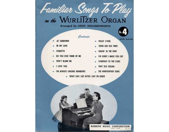 5576 | Familiar Songs to Play on the Wurlitzer Organ - Volume 4