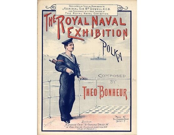 5630 | The Royal Naval Exhibition Polka - Piano solo dedicated to Admiral Sir William Dowell KCB and performed with great success at the Royal Naval Exhibiti