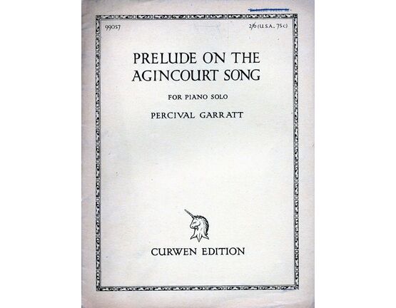 575 | Prelude on the Agincourt Song - For Piano Solo - Curwen Edition No. 99057 - Op. 51 - Dedicated to Egon Petri