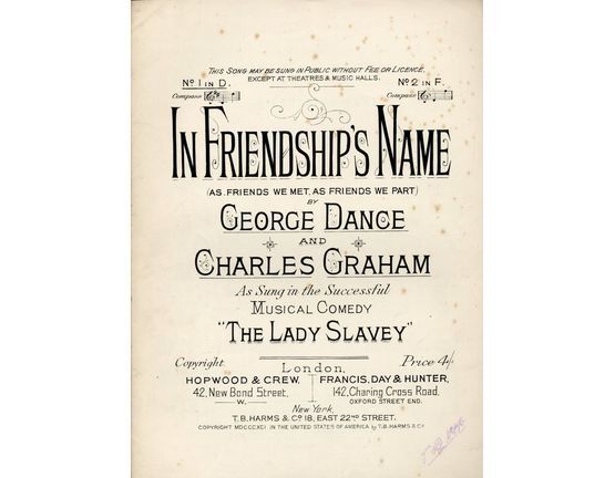 5794 | In Friendships Name, No. 1 in D, from the musical comedy "The Lady and the Slavey"