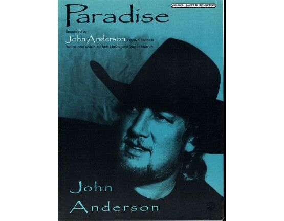 5892 | Paradise - Featuring John Anderson - Original Sheet Music Edition