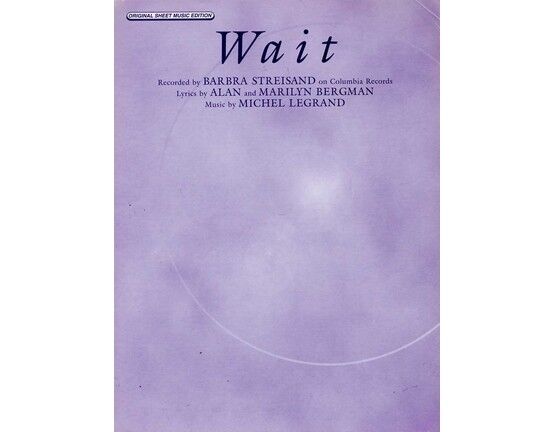 5892 | Wait  - Recorded by Barbra Streisand - Original Sheet Music Edition
