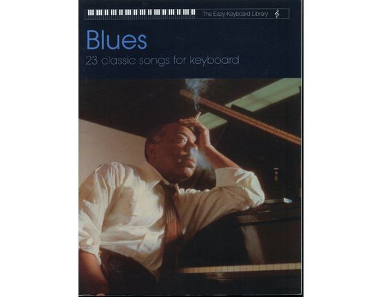 5965 | Blues - 23 Classic Songs for Keyboard - The Easy Keyboard Library