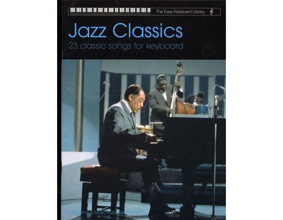 5965 | Jazz Classics - 23 Classic Songs for Keyboard - The Easy Keyboard Library