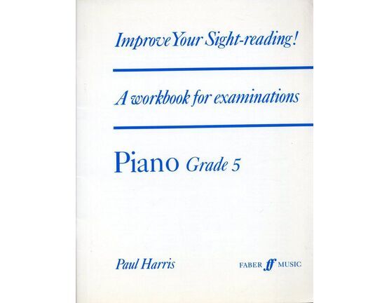 6028 | Piano Grade 5 - Improve your Sight-Reading ! - A Workbook for Examinations