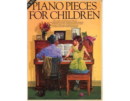6035 | More Piano Pieces for Children - A Fine Collection of Classical Music, Folk Tunes and Charming Dances Graded from Very Easy to Moderate Level with Rec
